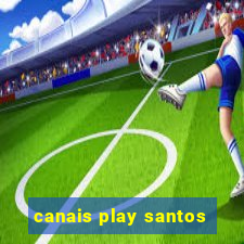 canais play santos